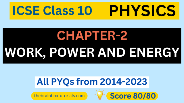 icse-class-10-physics-chapter-work-power-and-energy-pyqs-solution