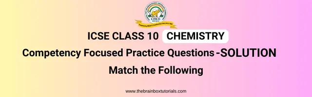 icse-class-10-chemistry-competency-focused-practice-questions-solution